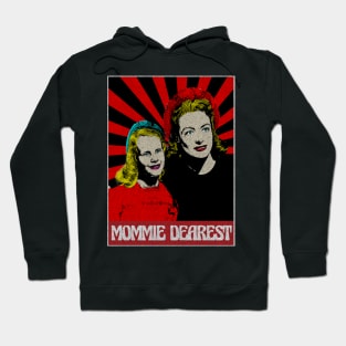 Mommie Dearest  1980s Pop Art Fan Art Hoodie